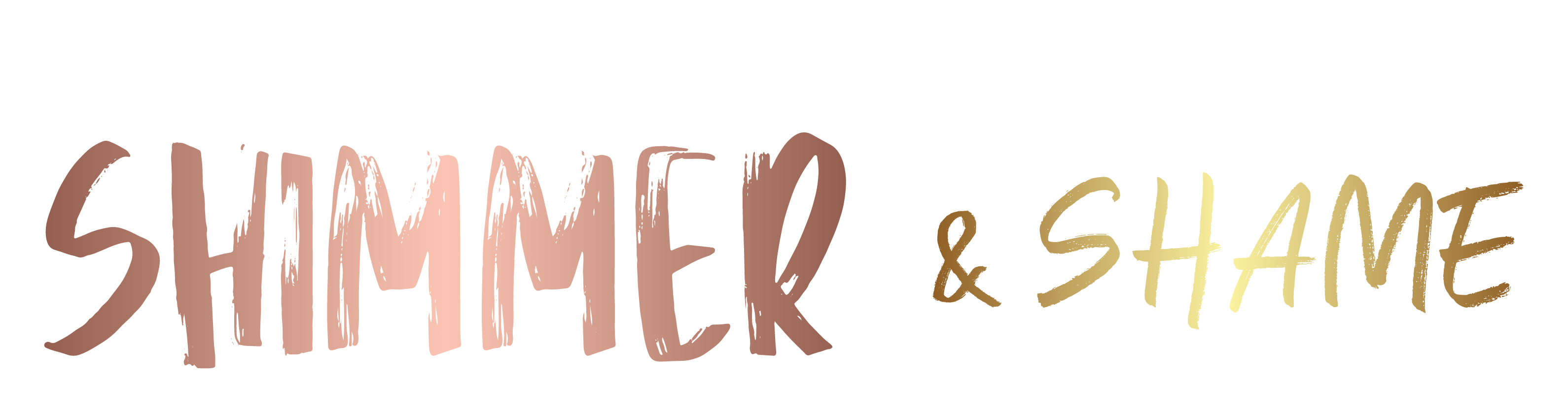 Shimmer & Shame